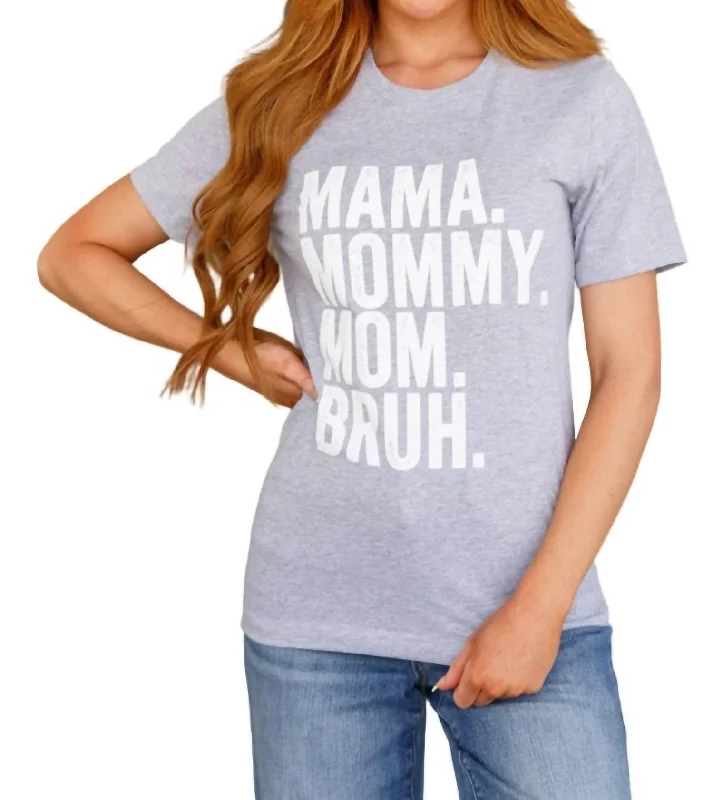 Mama Bruh Graphic Tee In Pale Grey